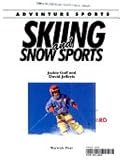 Skiing and Snow Sports (Adventure Sports Series)
