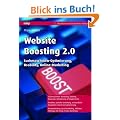 Website Boosting 2.0: Suchmaschinen-Optimierung, Usability, Online-Marketing