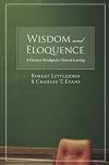 Wisdom and Eloquence: A Christian Paradigm for Classical Learning