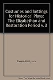 Costumes and settings for historical plays