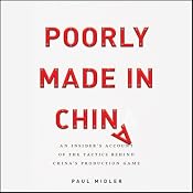 Poorly Made in China: An Insider's Account of the Tactics Behind China's Production Game | [Paul Midler]