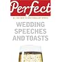 Perfect Wedding Speeches and Toasts