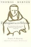 Dialogues With Silence: Prayers & Drawings (0060656034) by Merton, Thomas
