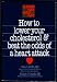 Good Fat, Bad Fat: How to Lower Your Cholesterol & Beat the Odds of a Heart Attack 411suInmKkL. SL75 Cholesterol Balance 60 tabs