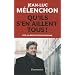 Qu'ils s'en aillent tous ! : Vite, la r�volution citoyenne