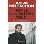 Qu'ils s'en aillent tous ! : Vite, la r�volution c&hellip de Jean-Luc M�lenchon
