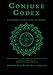 Conjure Codex 2: A Compendium of Invocation, Evocation, and Conjuration
