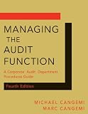 Managing the Audit Function: A Corporate Audit Department Procedures Guide + Website (Wiley Corporate F&A)