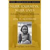 Nuer Journeys, Nuer Lives: Sudanese Refugees in Minnesota (Part of the New Immigrants Series) (2nd Edition)