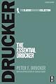The Essential Drucker: The Best of Sixty Years of Peter Drucker's Essential Writings on Management
