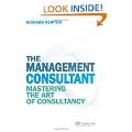 The Management Consultant: Mastering the Art of Consultancy (Financial Times Series)