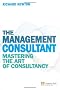 The Management Consultant: Mastering the Art of Consultancy (Financial Times Series)
