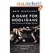 A Game for Hooligans: The History of Rugby Union