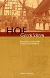 Hofgeschichten: Westf&auml;lische Bauernh&ouml;fe in historischen Portraits - Gisbert Strotdrees