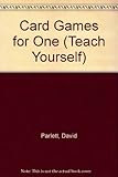 Teach yourself card games for one