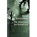 Die Abenteuer des Korn�l Esti