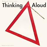 Richard Wentworth's Thinking aloud : with an essay