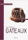 Livres Recette de Fromages - Les meilleurs g�teaux : 40 recettes � d�guster