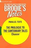 Brodie's notes on Chaucer's 'The prologue to the Canterbury tales'