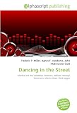 Dancing in the Street: Martha and the Vandellas, Motown, William "Mickey" Stevenson, Marvin Gaye, Mick Jagger