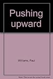Pushing upward