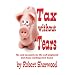Tax without Tears: Tax and Accounts for the Self-employed Working from Home