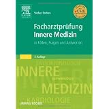 Facharztpr�fung Innere Medizin: in F�llen, Fragen und Antwortenvon "Stefan Endres"
