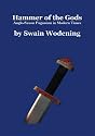 Hammer of the Gods: Anglo-Saxon Paganism in Modern Times