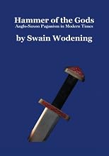 Hammer of the Gods: Anglo-Saxon Paganism in Modern Times