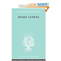 Homo Ludens ILS 86 (The International Library of Sociology: the Sociology of Culture)