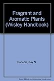Fragrant and aromatic plants