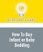 How To Buy Infant or Baby Bedding