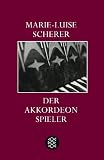 Der Akkordeonspieler: Wahre Geschichten aus vier Jahrzehnten