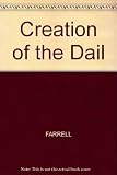 The creation of the Dáil : a volume of essays from the Thomas Davis lectures (general editor Michael Littleton)