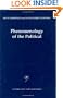 Phenomenology of the Political (CONTRIBUTIONS TO PHENOMENOLOGY Volume 38)