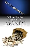 Money : what the Bible tells us about wealth and possessions
