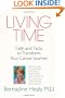 Living Time: Faith and Facts to Transform Your Cancer Journey