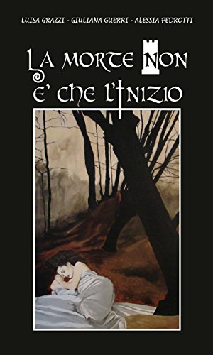 La morte non è che l'inizio (Narrativa) (Italian Edition)
