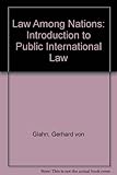Law among nations : an introduction to public international law