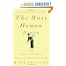The Most Human Human: What Artificial Intelligence Teaches Us About Being Alive