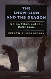 Buy : The Snow Lion and the Dragon: China, Tibet, and the Dalai Lama