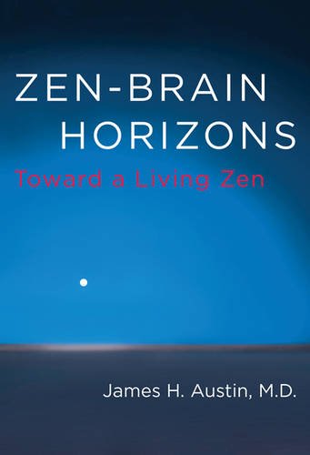 Zen-Brain Horizons: Toward a Living Zen (MIT Press)