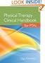 Physical Therapy Clinical Handbook for Pta's