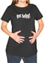 "Got Baby!" (2) Maternity T-Shirt