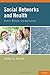 Social Networks and Health: Models, Methods, and Applications