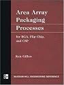 Area Array Packaging Processes: for BGA, Flip Chip, and CSP