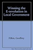 Winning the e-revolution in local government