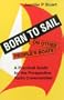 Born to Sail-On Other People's Boats (Seafarer Books)
