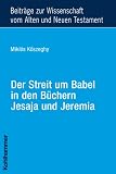 Der Streit um Babel in den B�chern Jesaja und Jeremia