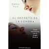 Secreto de la sombra, El (Coleccion Psicologia) (Spanish Edition)
